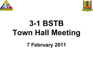 3-1 BSTB Town Hall Meeting 7 February 2011  