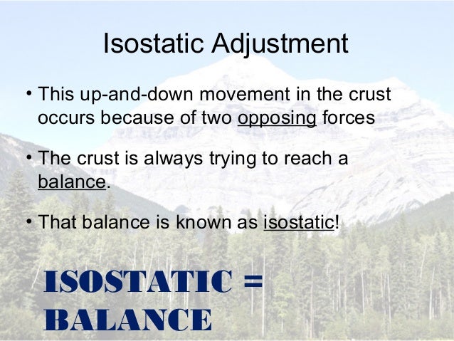 What is an isostatic adjustment?