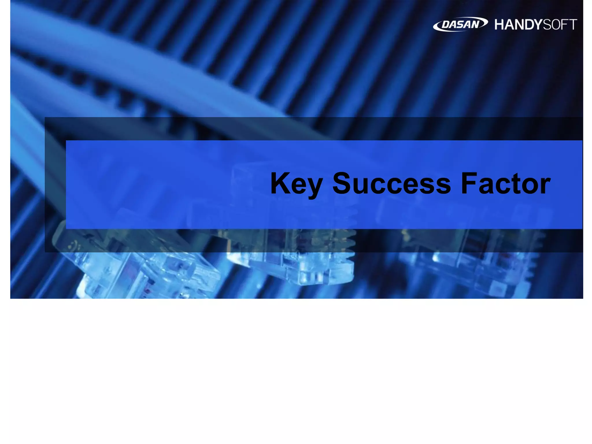 Key Success Factor
 