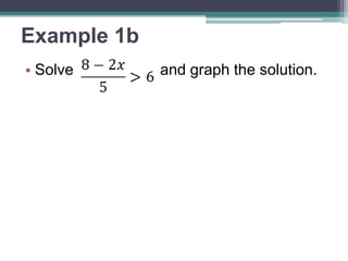Example 1b 
• Solve and graph the solution. 
 