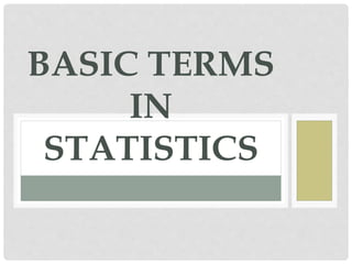 Basic Terms in Statistics | PPTX