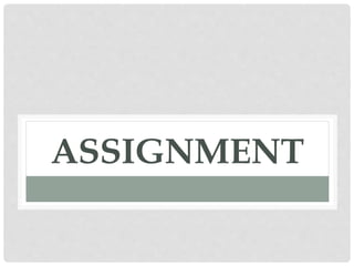 ASSIGNMENT
 
