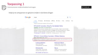 Toepassing 1
Communiceren onderscheidend vermogen
Helpt je te ontspannen en geluk te vinden in de kleine dingen
 