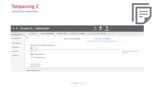 Toepassing 2
Zoekvolume rapportages
 