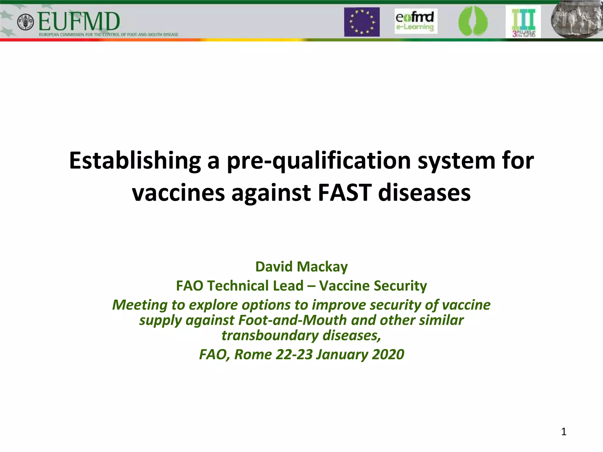 Vaccine security meeting Outline proposal for a prequalification