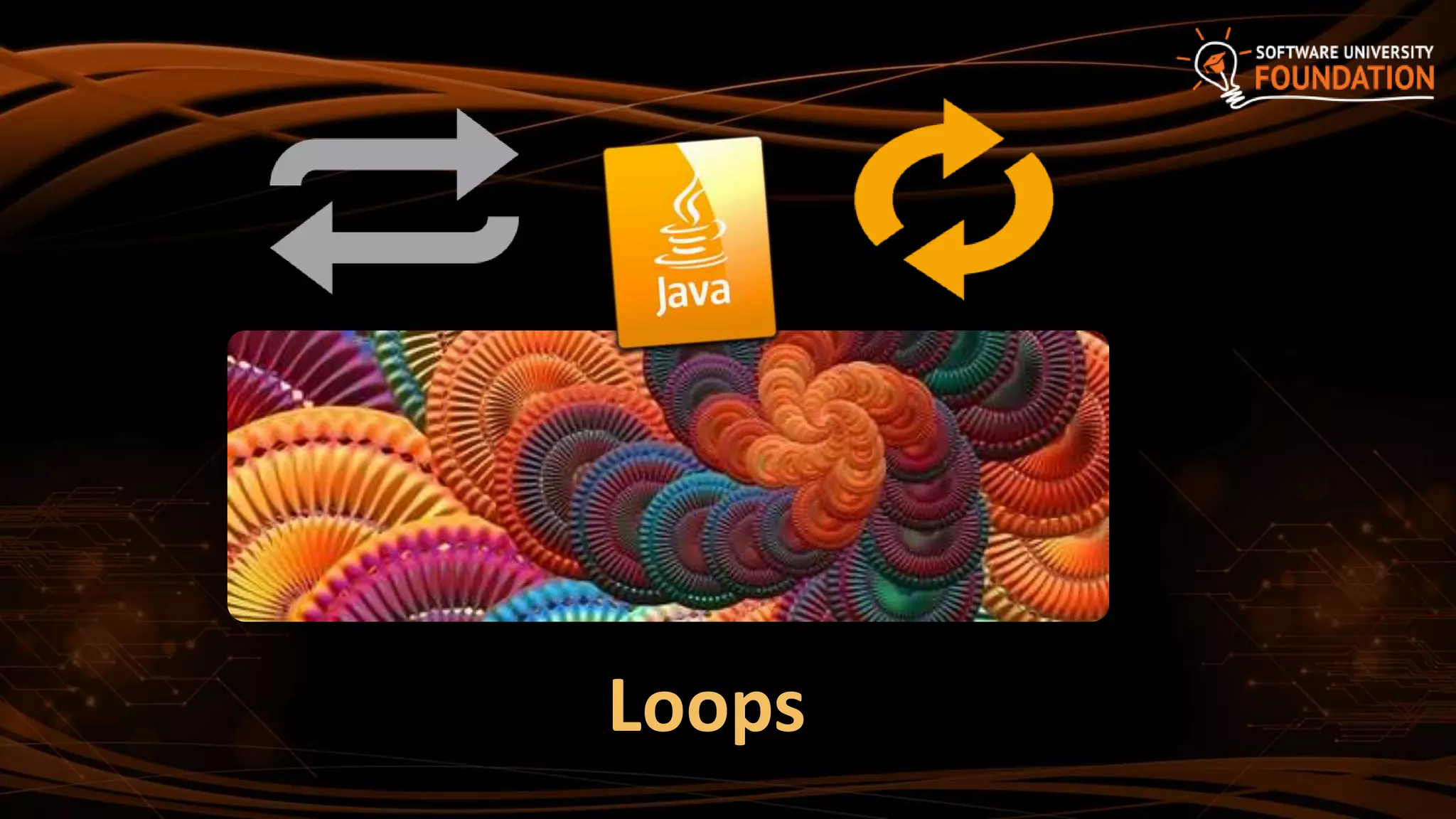 Loops
 
