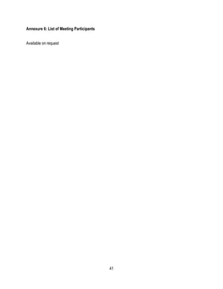 41
Annexure 6: List of Meeting Participants
Available on request
 