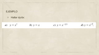 EJEMPLO
⬗ Hallar dy/dx:
 