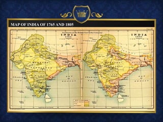 MAP OF INDIA OF 1765 AND 1805
 
