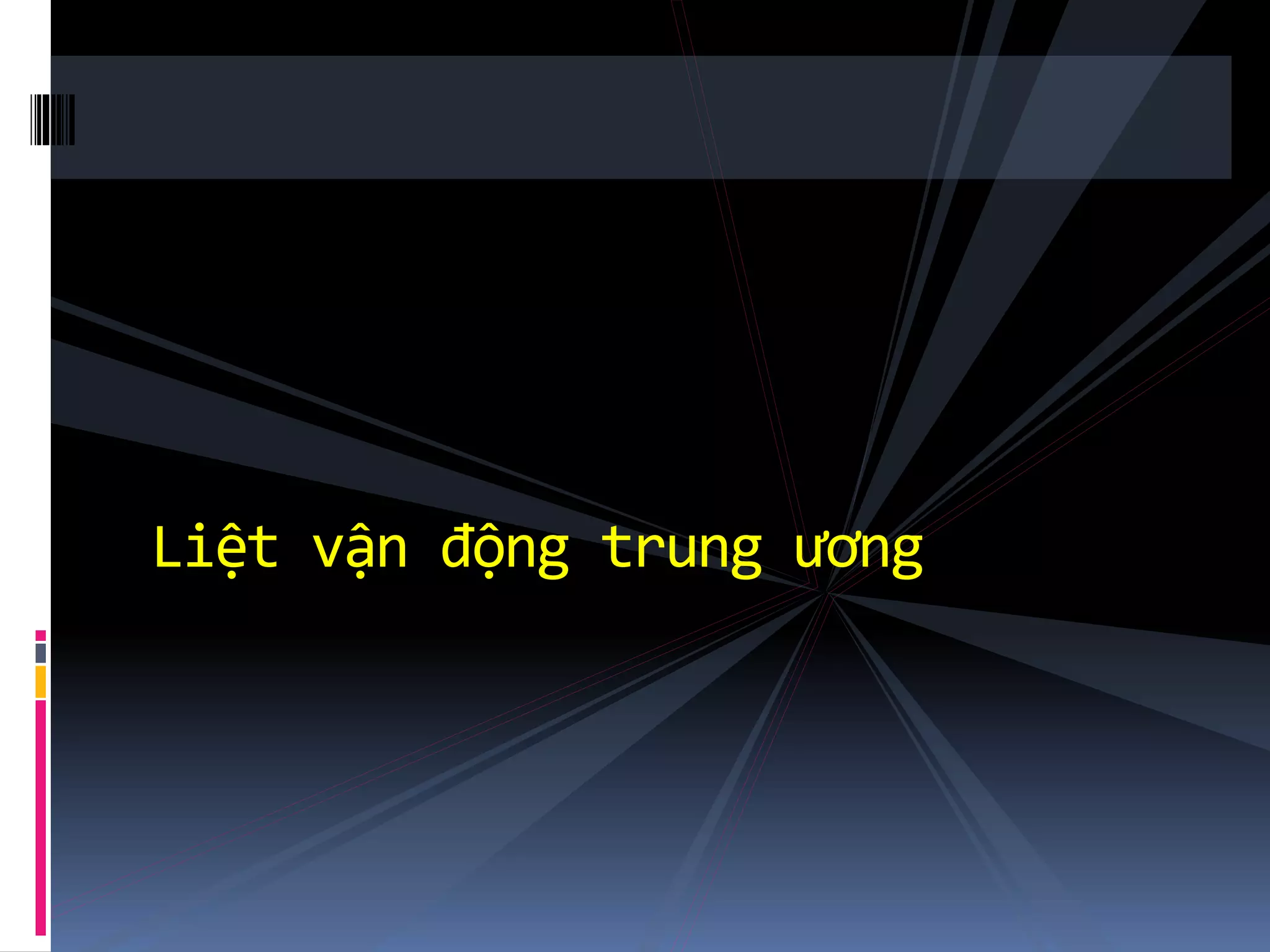 Liệt vận động trung ương
 