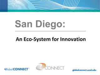 San Diego: An Eco-System for Innovation 