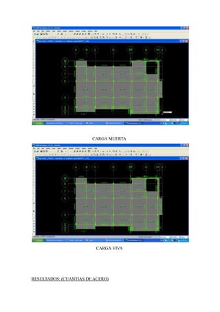 CARGA MUERTA
CARGA VIVA
RESULTADOS: (CUANTIAS DE ACERO)
 
