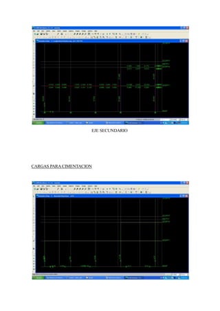 EJE SECUNDARIO
CARGAS PARA CIMENTACION
 
