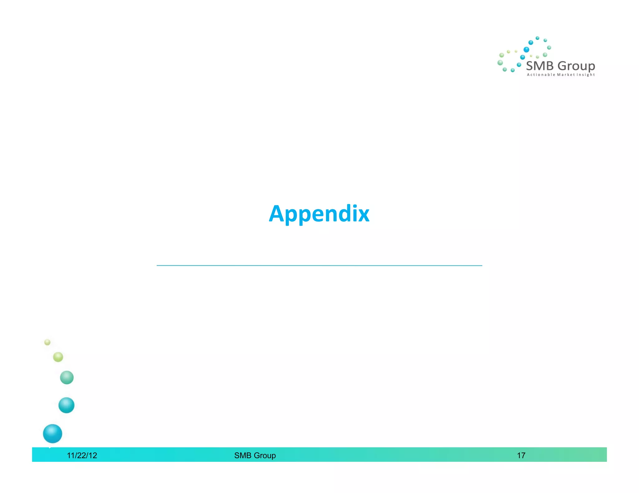 Appendix	
  




11/22/12   SMB Group             17
 