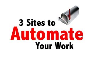 3 Sites to Automate Your Work