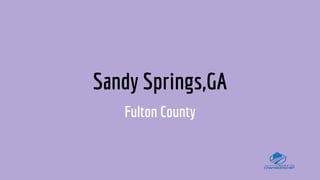 Sandy Springs,GA
Fulton County
 