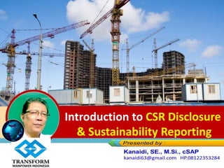 Introduction to CSR Disclosure
& Sustainability Reporting
 