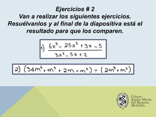 Ejercicios # 2
Van a realizar los siguientes ejercicios.
Resuélvanlos y al final de la diapositiva está el
resultado para que los comparen.
 