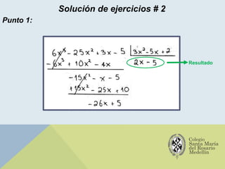 Solución de ejercicios # 2
Punto 1:
Resultado
 