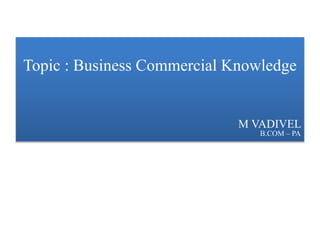 Business and Commercial Knowledge | PPTX