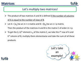 Matrices - multiplication of matrices | PPTX