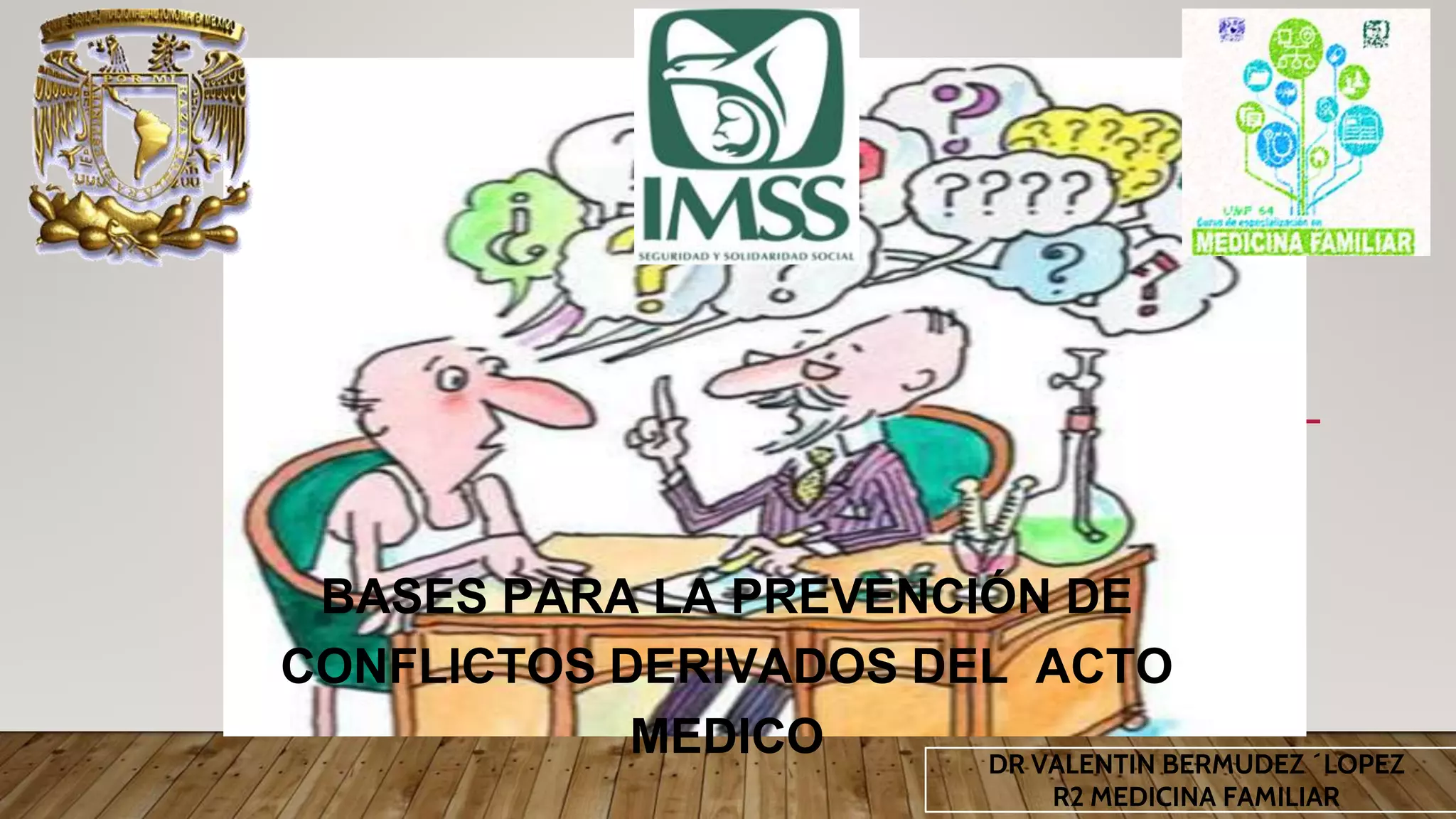 3. bases para la prevencion de conflictos derivados del acto medico (dr