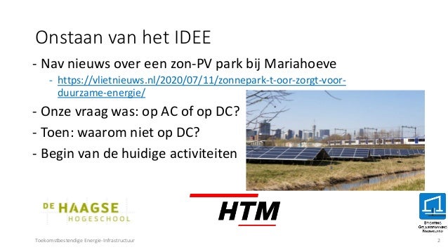 Onstaan van het IDEE
Klimaattafel Grootschalige opslag 2
- Nav nieuws over een zon-PV park bij Mariahoeve
- https://vlietn...