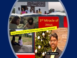 Eze 36:26
3rd Miracle of
Jesus
 