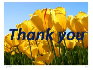 Thank you
7/6/2022 124
 