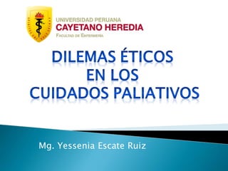 Mg. Yessenia Escate Ruiz
 