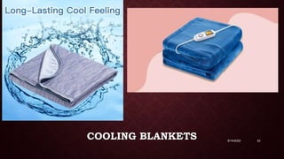 COOLING BLANKETS 9/14/2022 22
 