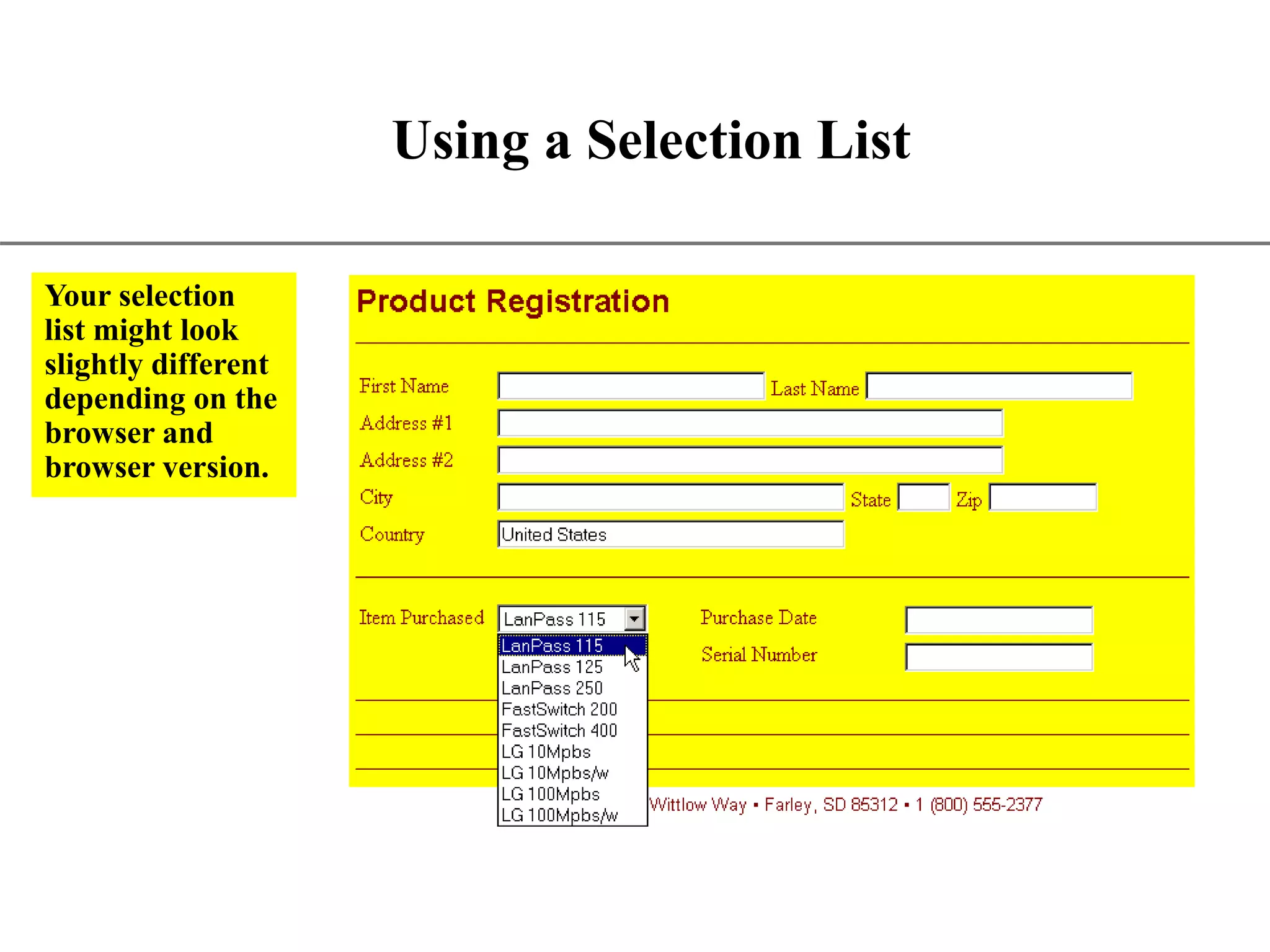 XP Using a Selection List Your selection list might look slightly different depending on the browser and browser version. 