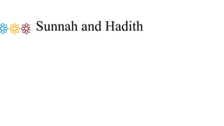 Sunnah and Hadith
 