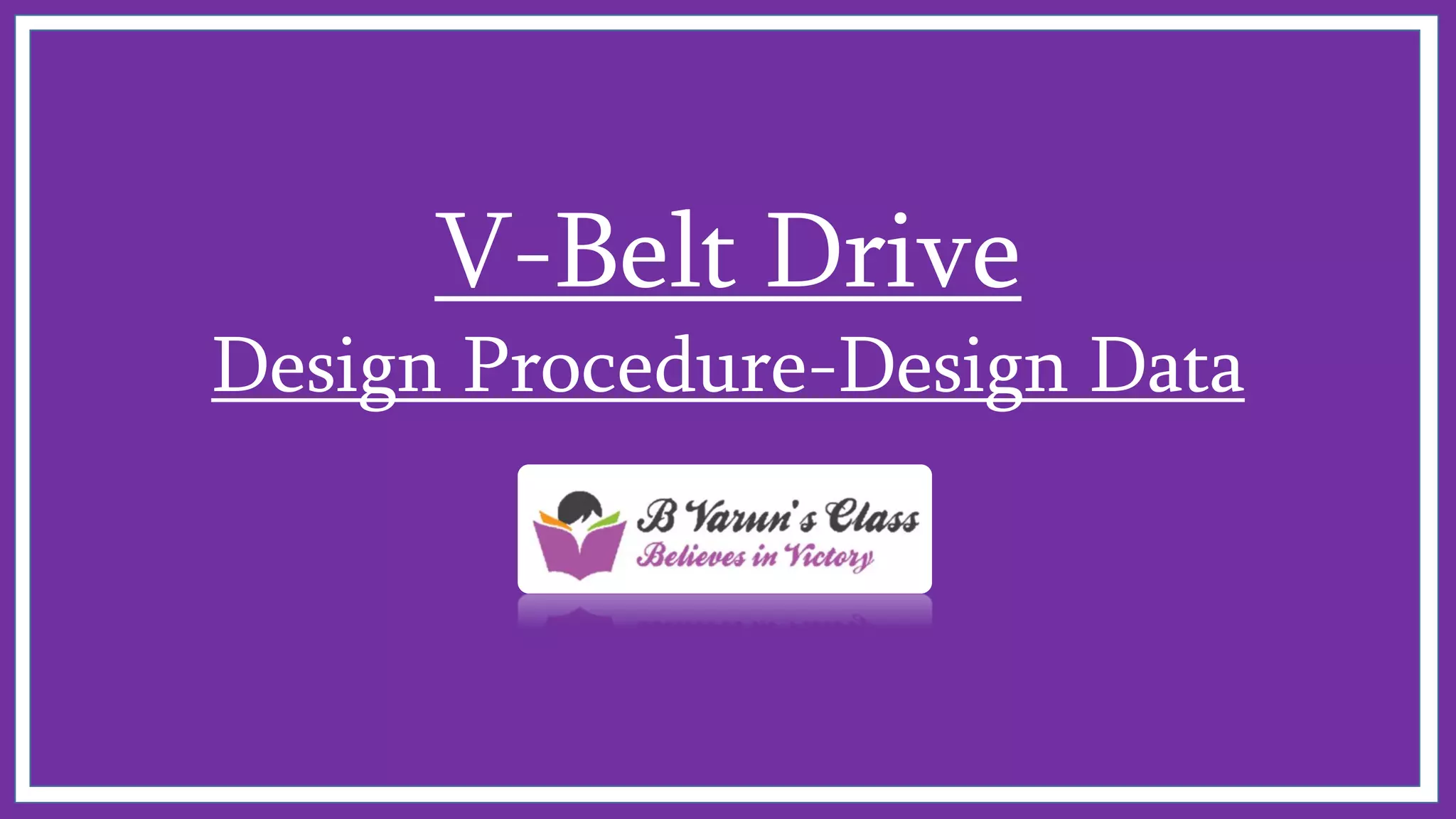 3.V Belt Drive Design ProcedureDesign Data.pdf