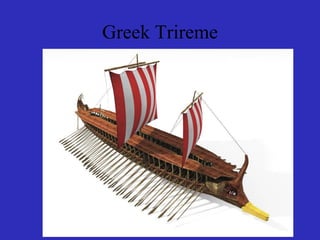 Greek Trireme
 