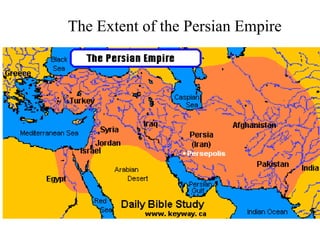 The Extent of the Persian Empire
 