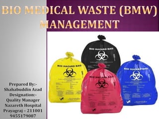 Bio medical waste (BMW) management | PPT
