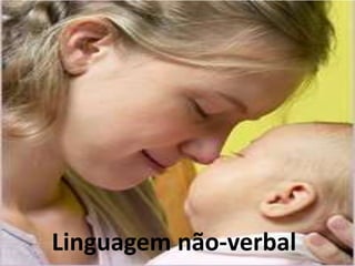 Linguagem não-verbal
 