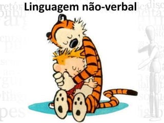Linguagem não-verbal
 