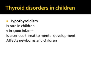 3. Thyroid  disorders in children-1.pptx