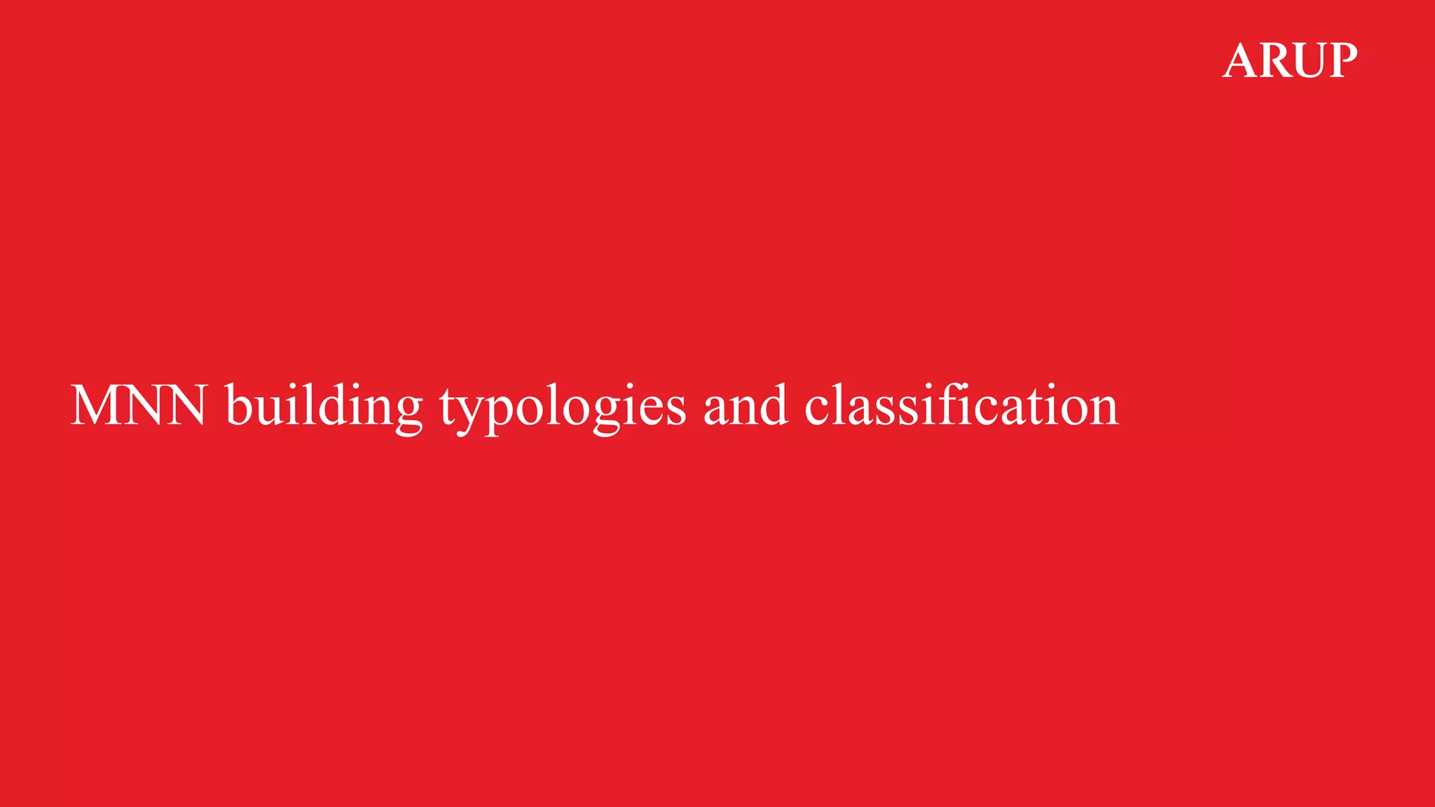 MNN building typologies and classification
 