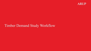 Timber Demand Study Workflow
 