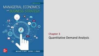 Chapter 3
Quantitative Demand Analysis
 