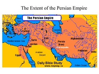 The Extent of the Persian Empire
 