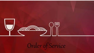 Order of Service
 