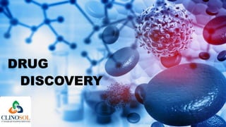 DRUG
DISCOVERY
 