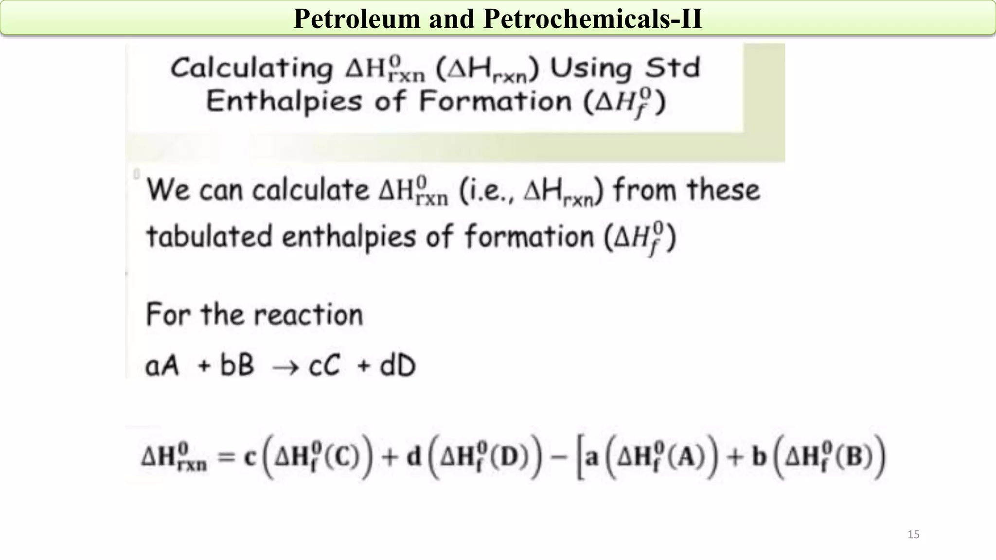 15
Petroleum and Petrochemicals-II