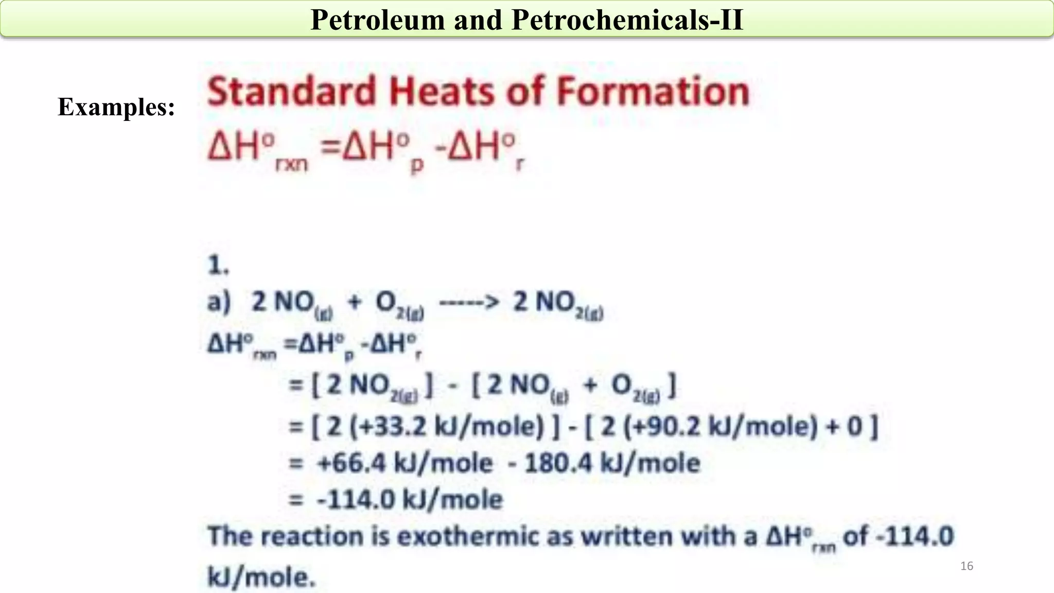 16
Petroleum and Petrochemicals-II
Examples: