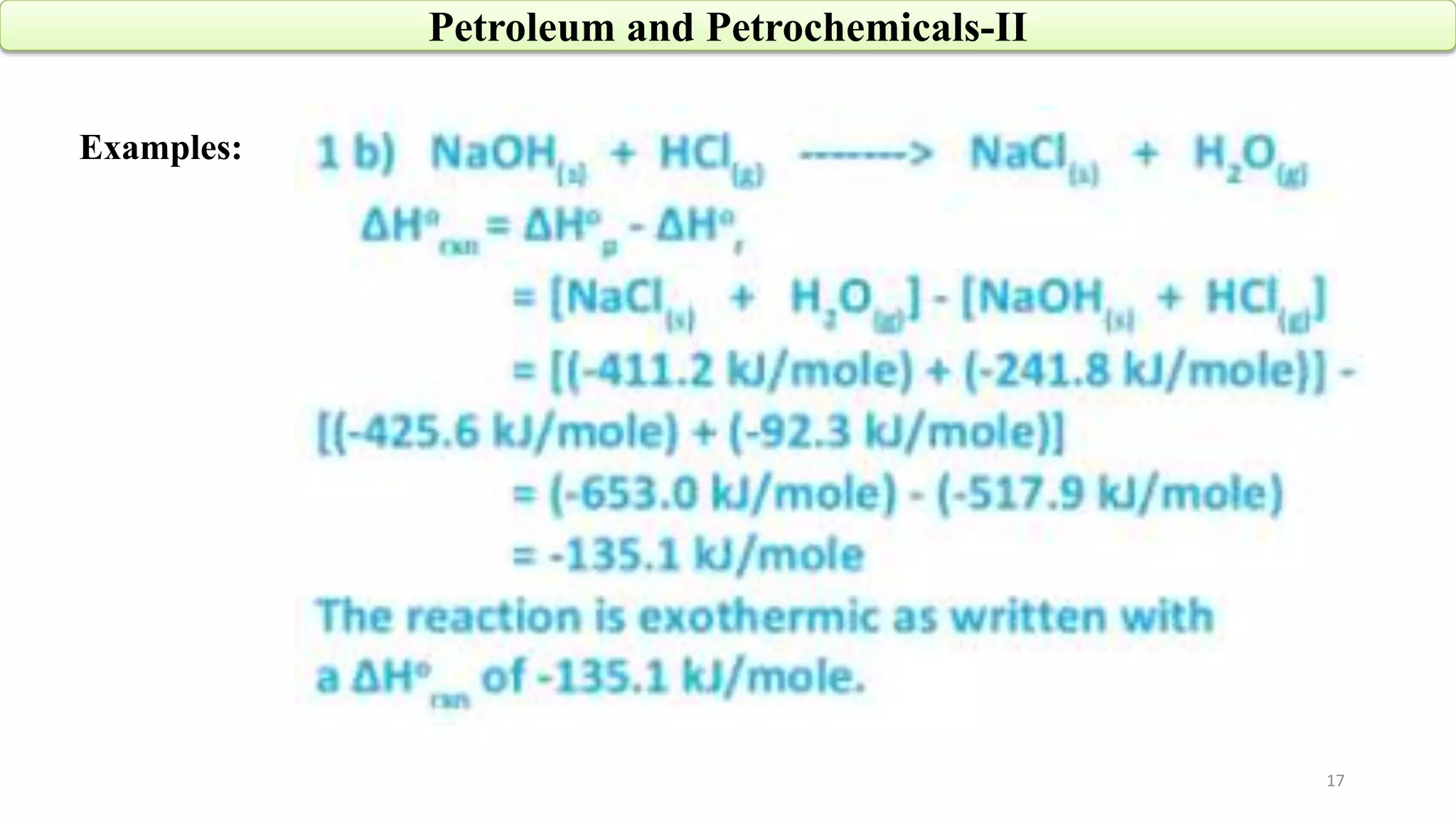 17
Petroleum and Petrochemicals-II
Examples:
