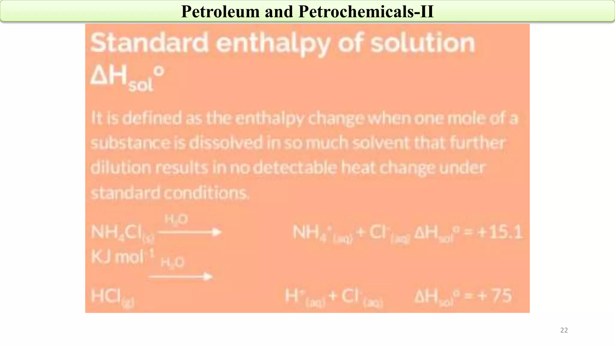 22
Petroleum and Petrochemicals-II